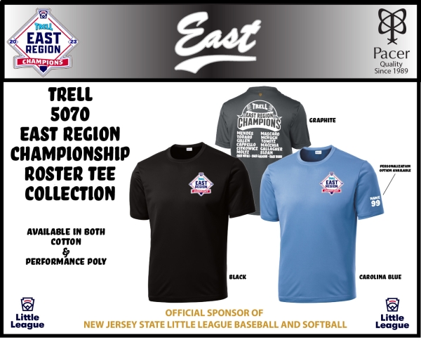 2023 TOMS RIVER EAST LITTLE LEAGUE 5070 EAST REGION CHAMPS ROSTER TEE by PACER